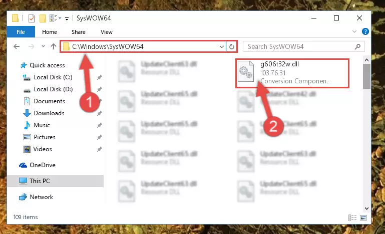 Pasting the G606t32w.dll file into the Windows/sysWOW64 folder