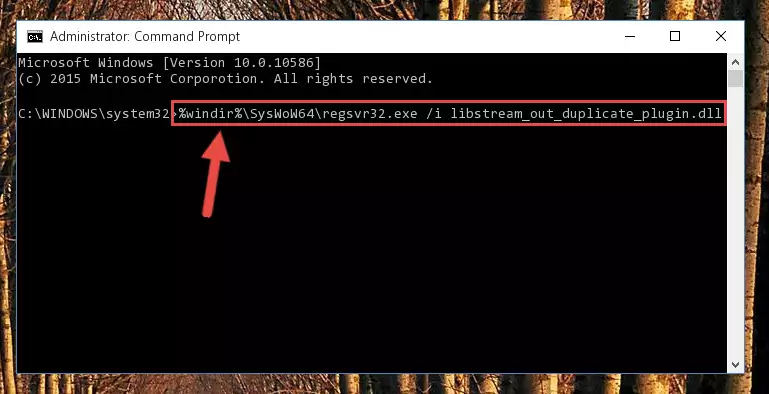 Deleting the damaged registry of the Libstream_out_duplicate_plugin.dll