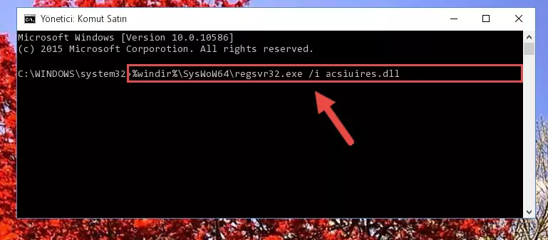 Acsiuires.dll dosyasının bozuk kaydını Windows Kayıt Defterinden kaldırma (64 Bit için)