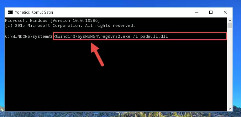 Padnull.dll kütüphanesinin hasarlı kaydını sistemden kaldırma (64 Bit için)